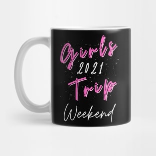 Girls Trip 2021 – Weekend Vibes Mug